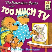 The Berenstain Bears and too much tv  Cover Image