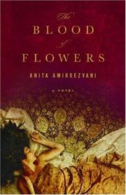 The blood of flowers : a novel  Cover Image