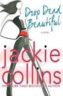 Drop dead beautiful : a novel  Cover Image