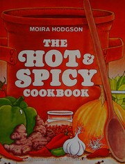 The hot & spicy cookbook  Cover Image