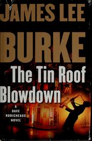 The tin roof blowdown : a Dave Robicheaux novel  Cover Image