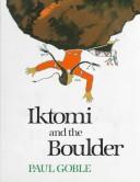 Iktomi and the boulder : a Plains Indian story  Cover Image