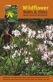 Wildflower walks & hikes : North Carolina mountains  Cover Image