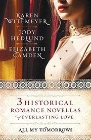 All my tomorrows : three historical romance novellas of everlasting love  Cover Image