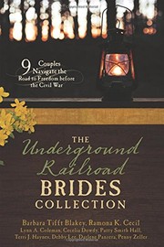 The Underground Railroad brides collection : 9 couples navigate the road to freedom before the Civil War  Cover Image