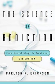 The science of addiction : from neurobiology to treatment  Cover Image