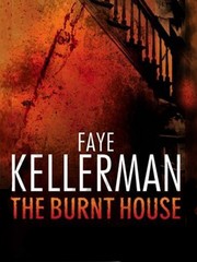 The burnt house : a Peter Decker and Rina Lazarus mystery, book 16  Cover Image