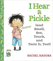 I hear a pickle : (and smell, see, touch, and taste it, too!) = Oigo un pepinillo : (¡y también lo huelo, veo, toco y saboreo!)  Cover Image