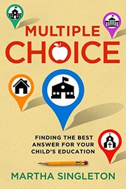 Multiple choice : finding the best answer for your child's education  Cover Image