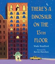 There's a dinosaur on the 13th floor  Cover Image