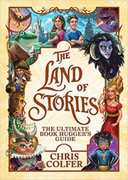 The Land of Stories : the ultimate book hugger's guide  Cover Image