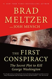 The first conspiracy : the secret plot to kill George Washington  Cover Image