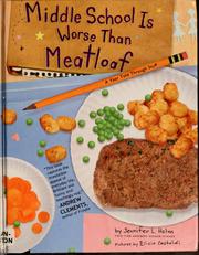 Middle school is worse than meatloaf : a year told through stuff  Cover Image