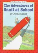 The adventures of Snail at school  Cover Image