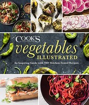 Vegetables illustrated : an inspiring guide with 700+ kitchen-tested recipes  Cover Image