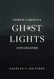 North Carolina ghost lights and legends  Cover Image