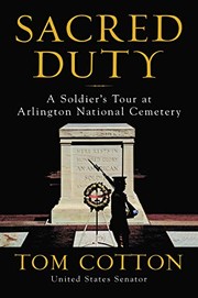 Sacred duty : a soldier's tour at Arlington National Cemetery  Cover Image