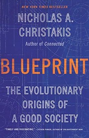 Blueprint : the evolutionary origins of a good society  Cover Image