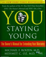 You staying young : the owner's manual for extending your warranty  Cover Image