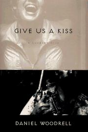 Give us a kiss : a country noir  Cover Image