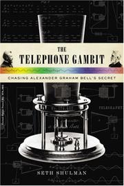 The telephone gambit : chasing Alexander Graham Bell's secret  Cover Image