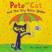 Pete the cat and the itsy bitsy spider  Cover Image