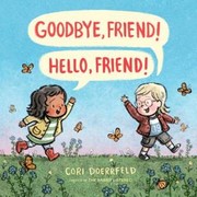 Goodbye, friend! Hello, friend!  Cover Image