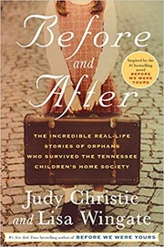 Before and after : the incredible real-life stories of orphans who survived the Tennessee Children's Home Society  Cover Image