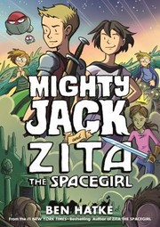 Mighty Jack and Zita the spacegirl. Book 3  Cover Image