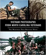 Vietnam photographs from North Carolina veterans : the memories they brought home  Cover Image