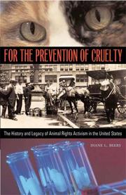 For the prevention of cruelty : the history and legacy of animal rights activism in the United States  Cover Image