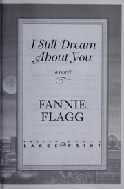 I still dream about you : a novel Cover Image