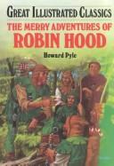 The merry adventures of Robin Hood  Cover Image