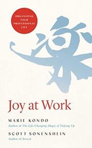 Joy at work : organizing your professional life  Cover Image