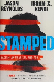 Stamped : racism, antiracism, and you  Cover Image