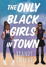 The only black girls in town  Cover Image