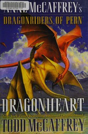 Dragonheart : Anne McCaffrey's dragonriders of Pern  Cover Image