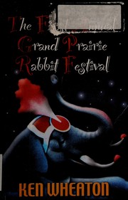 The first annual Grand Prairie Rabbit Festival  Cover Image