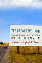 The great typo hunt : two friends changing the world, one correction at a time  Cover Image