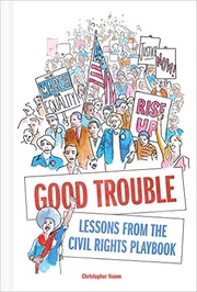 Good trouble : lessons from the civil rights playbook  Cover Image