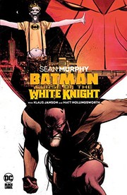 Batman. Curse of the White Knight  Cover Image