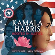 Kamala Harris : rooted in justice  Cover Image