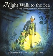 Night walk to the sea : a story about Rachel Carson, Earth's protector  Cover Image