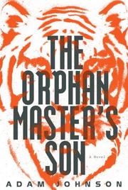 The orphan master's son : a novel  Cover Image