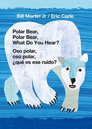 Polar bear, polar bear, what do you hear? / oso polar, oso polar, ¿qué es ese ruido? Cover Image