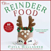 Reindeer food : 85 festive sweets and treats to make a magical Christmas  Cover Image