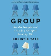 Group how one therapist and a circle of strangers saved my life  Cover Image