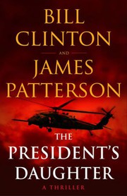 The president's daughter : a thriller  Cover Image