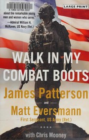 Walk in my combat boots true stories from America's bravest warriors  Cover Image