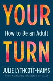 Your turn : how to be an adult  Cover Image